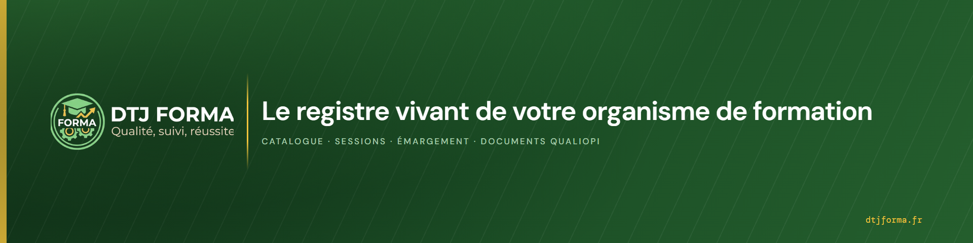 DTJ Forma &mdash; le registre vivant de votre organisme de formation. Catalogue, sessions, &eacute;margement, documents Qualiopi.